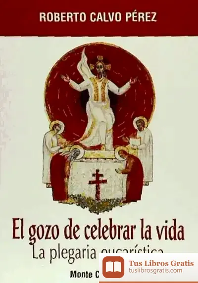 Descargar El Gozo De Celebrar La Vida