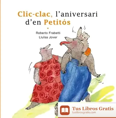 Descargar Clic-Clac, L'Aniversari D'En Petitós