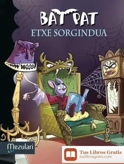 Descargar Bat Pat. Etxe Sorgindua