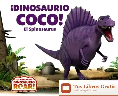 Descargar ¡Dinosaurio Coco! El Spinosaurus