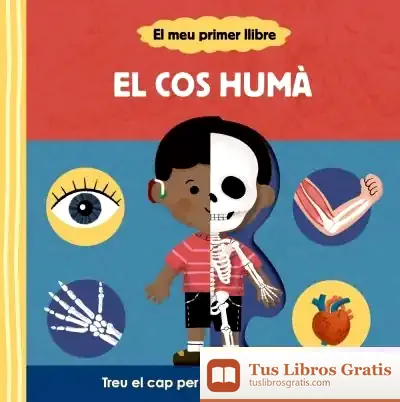 Descargar El Meu Primer Llibre. El Cos Humà