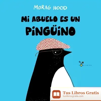 Descargar Mi Abuelo Es Un Pingüino