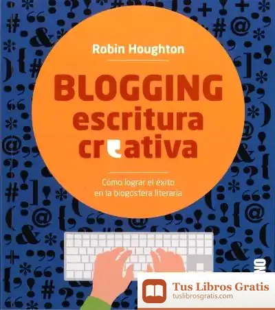 Descargar Blogging Escritura Creativa