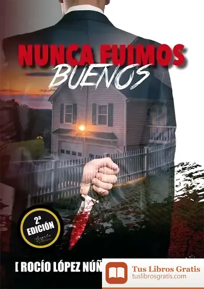 Descargar Nunca Fuimos Buenos