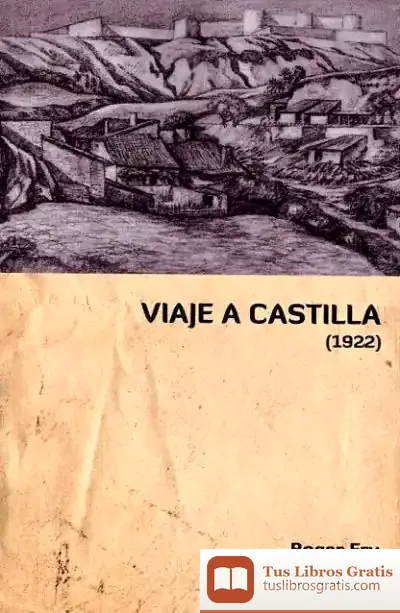 Descargar Viaje A Castilla (1922)