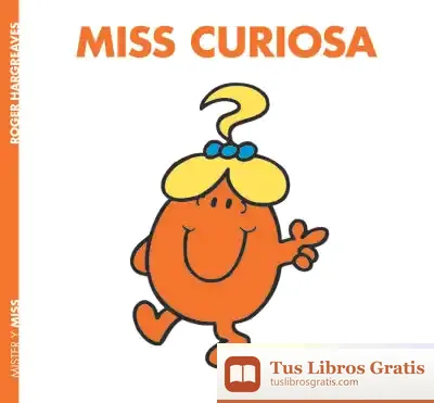 Descargar Miss Curiosa de Roger Hargreaves