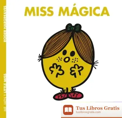 Descargar Miss Mágica de Roger Hargreaves