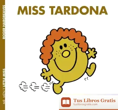 Descargar Miss Tardona de Roger Hargreaves