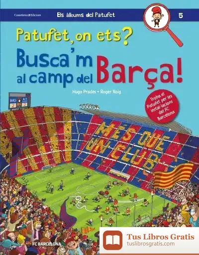 Descargar Patufet, On Ets? Busca'M Al Camp Del Barça!