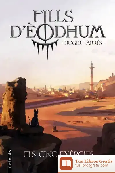 Descargar Fills D'Èodhum 2. Els Cinc Exèrcits