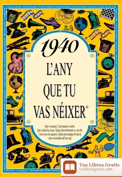 Descargar 1940 L'Any Que Tu Vas Néixer