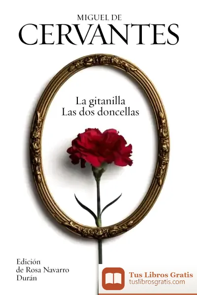 Descargar La Gitanilla ; Las Dos Doncellas de Rosa Navarro Durán