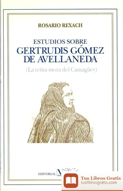 Descargar Estudios Sobre Gertrudis Gómez De Avellaneda