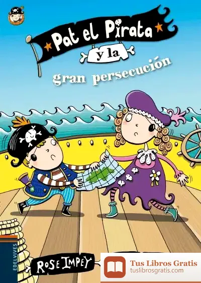 Descargar Pat El Pirata Y La Gran Persecución de Rose Impey