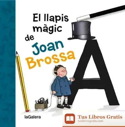 Descargar El Llapis Màgic De Joan Brossa