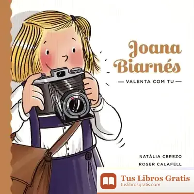 Descargar Joana Biarnés de Roser Calafell I Serra