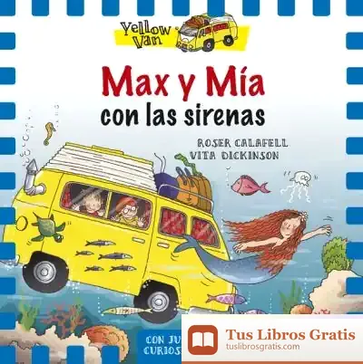 Descargar Max Y Mía Con Las Sirenas de Roser Calafell I Serra