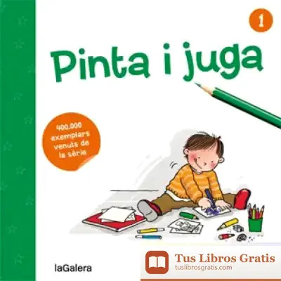 Descargar Pinta I Juga 1 de Roser Calafell I Serra