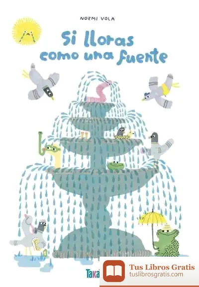 Descargar Si Lloras Como Una Fuente