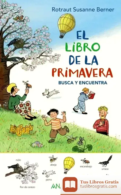 Descargar El Libro De La Primavera. Busca Y Encuentra de Rotraut Susanne Berner