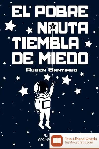 Descargar El Pobre Nauta Tiembla De Miedo de Geronimo Stilton
