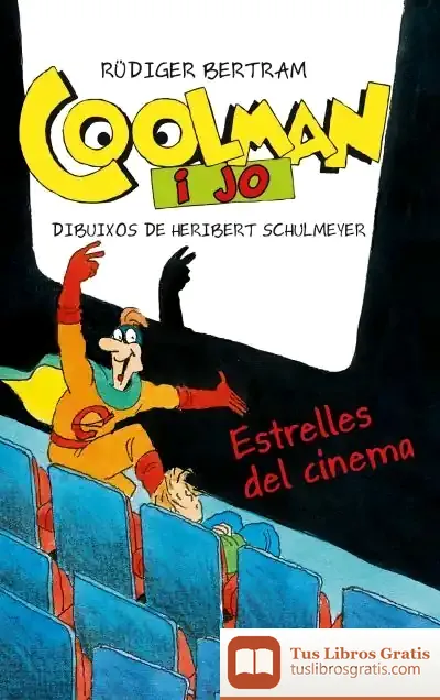 Descargar Coolman I Jo. Estrelles Del Cinema de Rüdiger Bertram