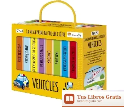 Descargar Els Vehicles. Mi Primera Biblioteca. Edic. Il·Lustrat (Català)