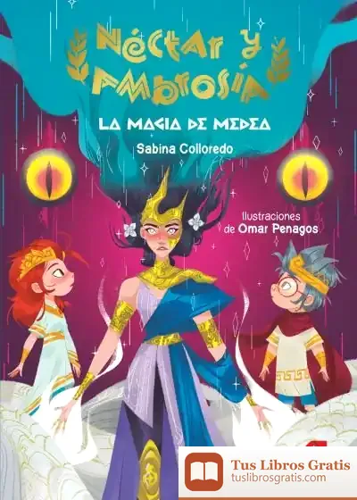 Descargar Néctar Y Ambrosía 2: La Magia De Medea de Sabina Colloredo