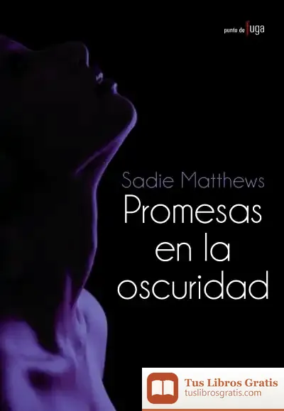 Descargar Promesas En La Oscuridad de Sadie Matthews
