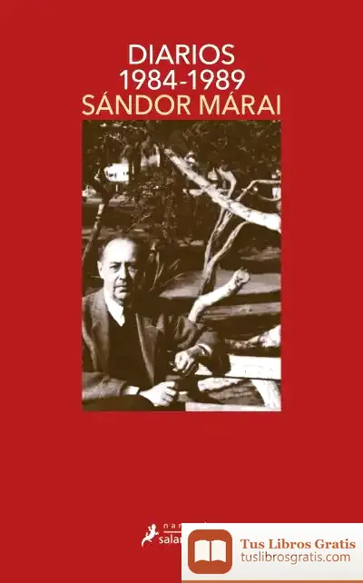 Descargar Diarios, 1984-1989 de Sándor Márai