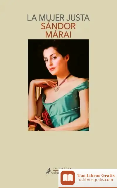Descargar Mujer Justa, La de Sándor Márai