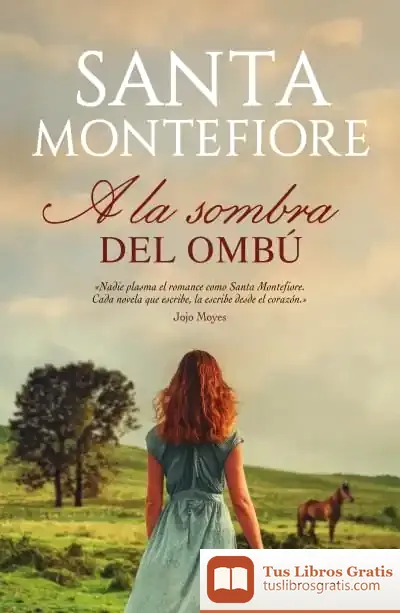 Descargar A La Sombra Del Ombú de Santa Montefiore