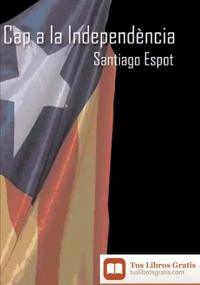 Descargar Cap A La Independència