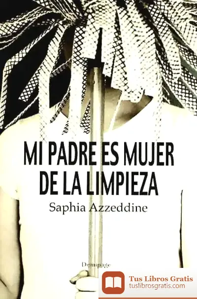 Descargar Mi Padre Es Mujer De La Limpieza
