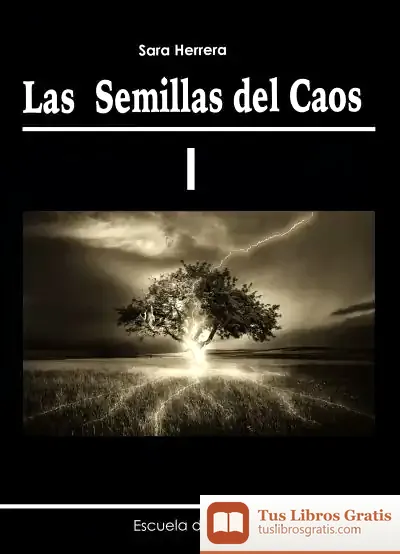 Descargar Las Semillas Del Caos