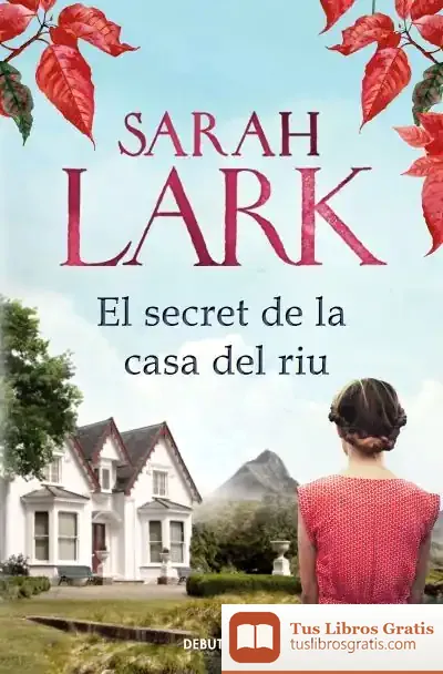 Descargar El Secret De La Casa Del Riu de Sarah Lark