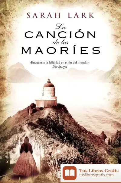 Descargar La Cancion De Los Maories de Sarah Lark
