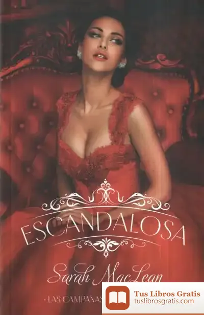 Descargar Escandalosa: Las Campanas Del Infierno, Libro 1 de Sarah Maclean