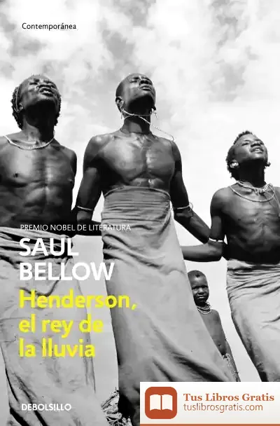 Descargar Herderson, El Rey De La Lluvia de Saul Bellow