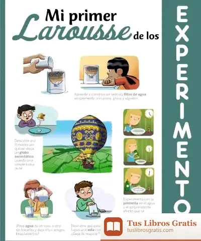 Descargar Mi Primer Larousse De Los Experimentos