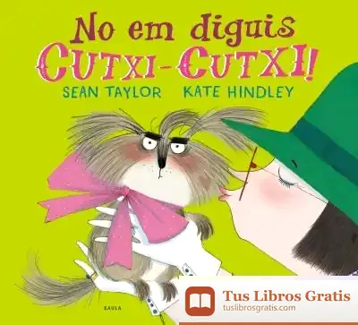 Descargar No Em Diguis Cutxi-Cutxi