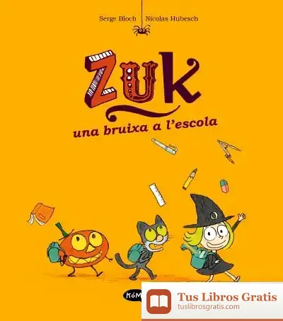 Descargar Zuk 1. Una Bruixa A L'Escola