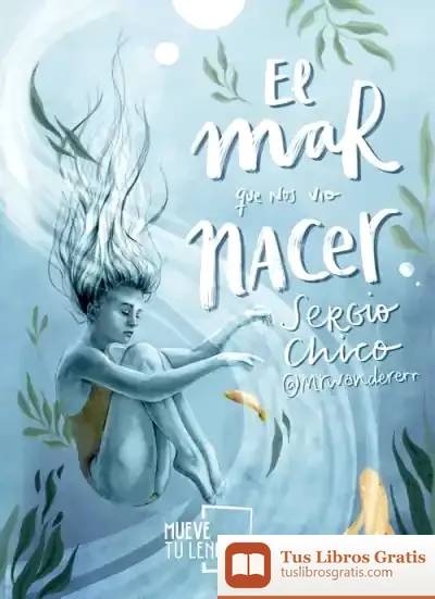 Descargar El Mar Que Nos Vio Nacer