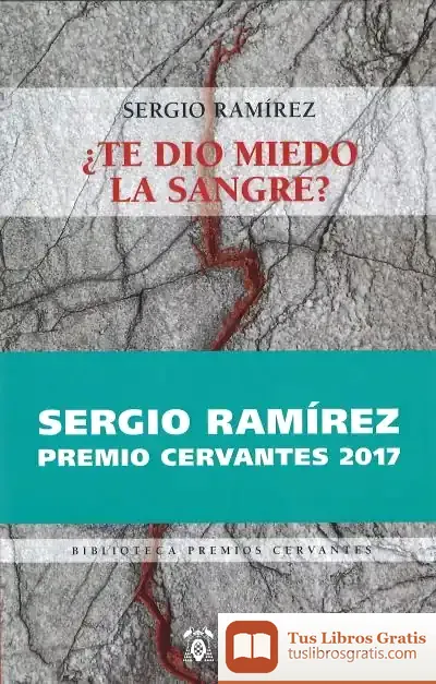 Descargar ¿Te Dio Miedo La Sangre? de Sergio Ramírez