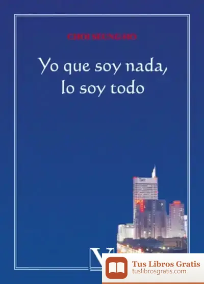 Descargar Yo Que Soy Nada, Lo Soy Todo de Seung Ho Choi