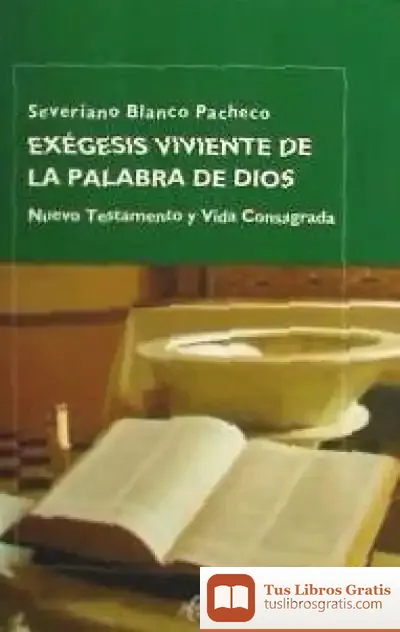Descargar Exegesis Viviente De La Palabra De Dios. Nuevo Testamento