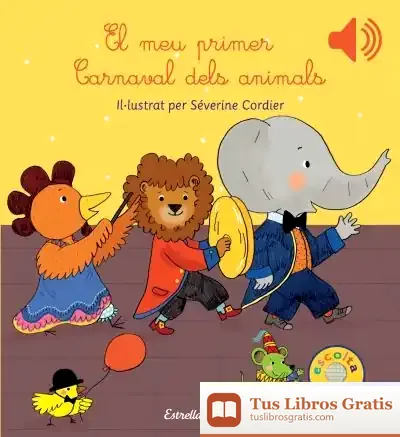 Descargar El Meu Primer Carnaval Dels Animals de Séverine Cordier
