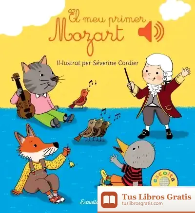 Descargar El Meu Primer Mozart de Séverine Cordier