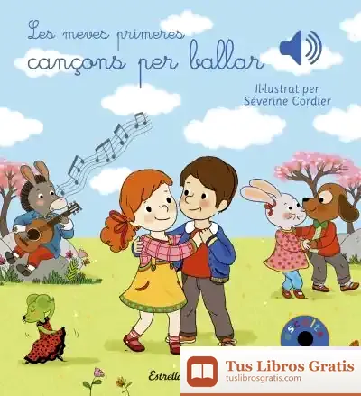 Descargar Les Meves Primeres Cançons Per Ballar