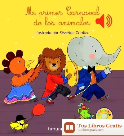 Descargar Mi Primer Carnaval De Los Animales de Séverine Cordier